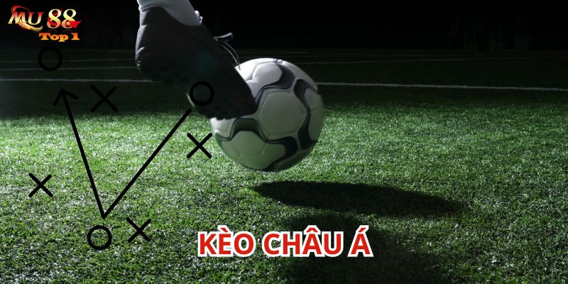 Kèo châu Á là dạng kèo chính trong mọi trận đấu
